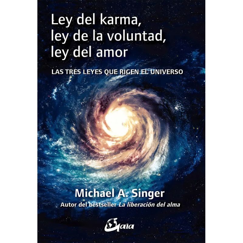 LEY DEL KARMA, LEY DE LA VOLUNTAD, LEY DEL AMOR - LAS TRES LEYES QUE RIGEN EL UNIVERSO (Nuevo)