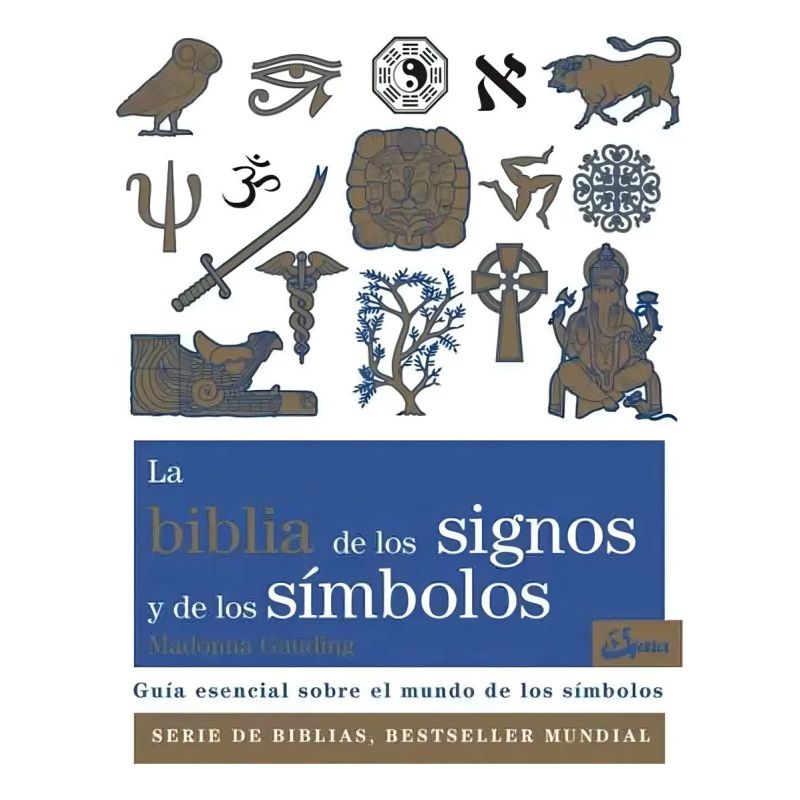 BIBLIA DE LOS SIGNOS Y DE LOS SIMBOLOS, LA N/ED. (Nuevo)