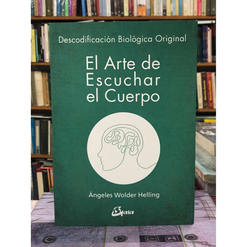 ARTE DE ESCUCHAR EL CUERPO, EL (Nuevo)