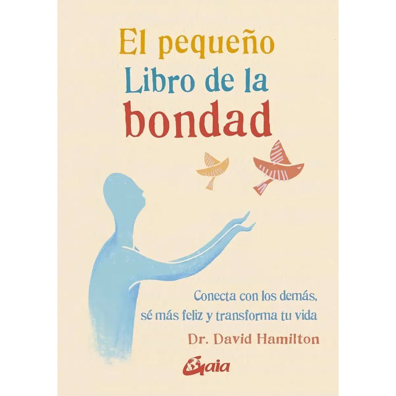PEQUEÑO LIBRO DE LA BONDAD, EL (Nuevo)
