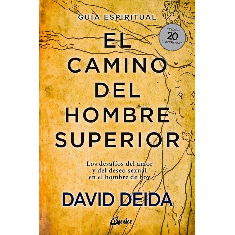 CAMINO DEL HOMBRE SUPERIOR, EL - GUIA ESPIRITUAL - ED. 20 ANIVERSARIO (Nuevo)