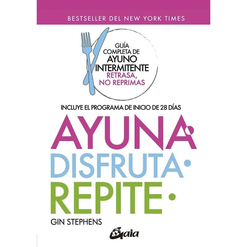 AYUNA - DISFRUTA - REPITE - GUIA COMPLETA DE AYUNO INTERMITENTE (Nuevo)
