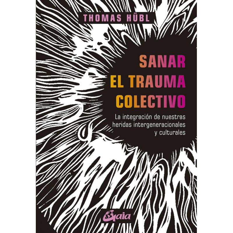 SANAR EL TRAUMA COLECTIVO (Nuevo)