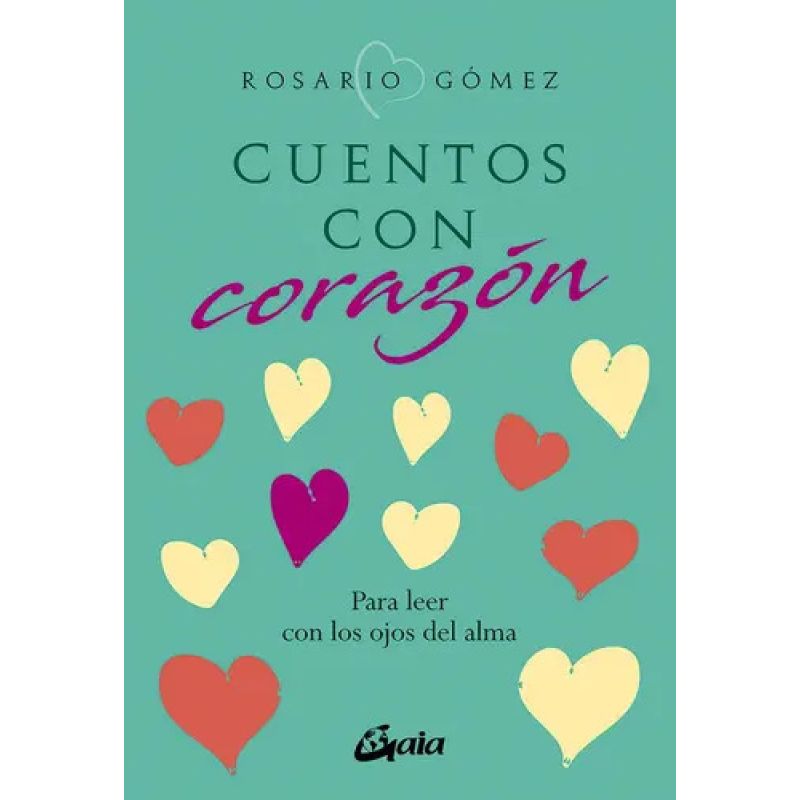 CUENTOS CON CORAZON - PARA LEER CON LOS OJOS DEL ALMA (Nuevo)