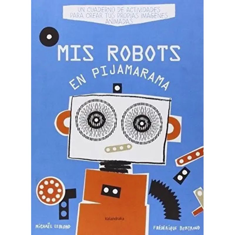 MIS ROBOTS EN PIJAMARAMA (Nuevo)