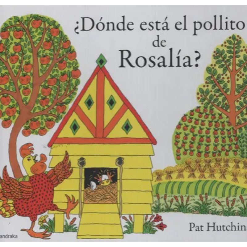 DONDE ESTA EL POLLITO DE ROSALIA? (Nuevo)