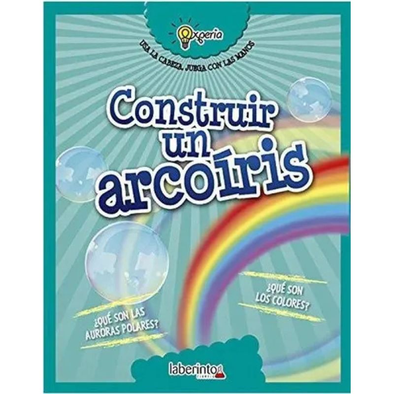 CONSTRUIR UN ARCOIRIS (Nuevo)