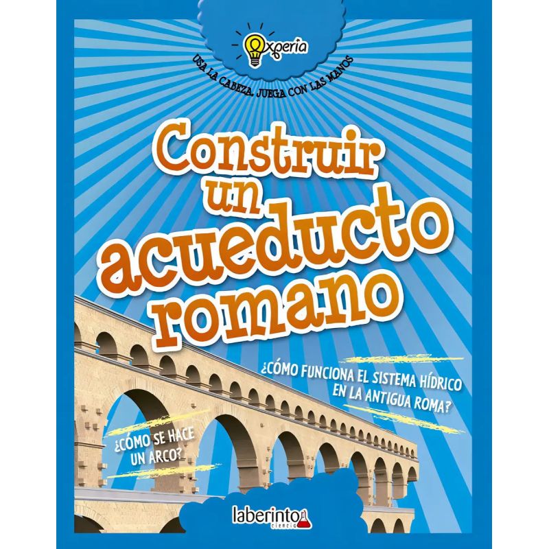 CONSTRUIR UN ACUEDUCTO ROMANO (Nuevo)