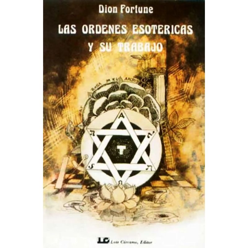 ORDENES ESOTERICAS Y SU TRABAJO, LAS (Nuevo)