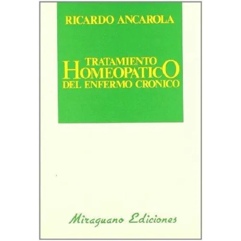 TRATAMIENTO HOMEOPATICO DEL ENFERMO CRONICO (Nuevo)
