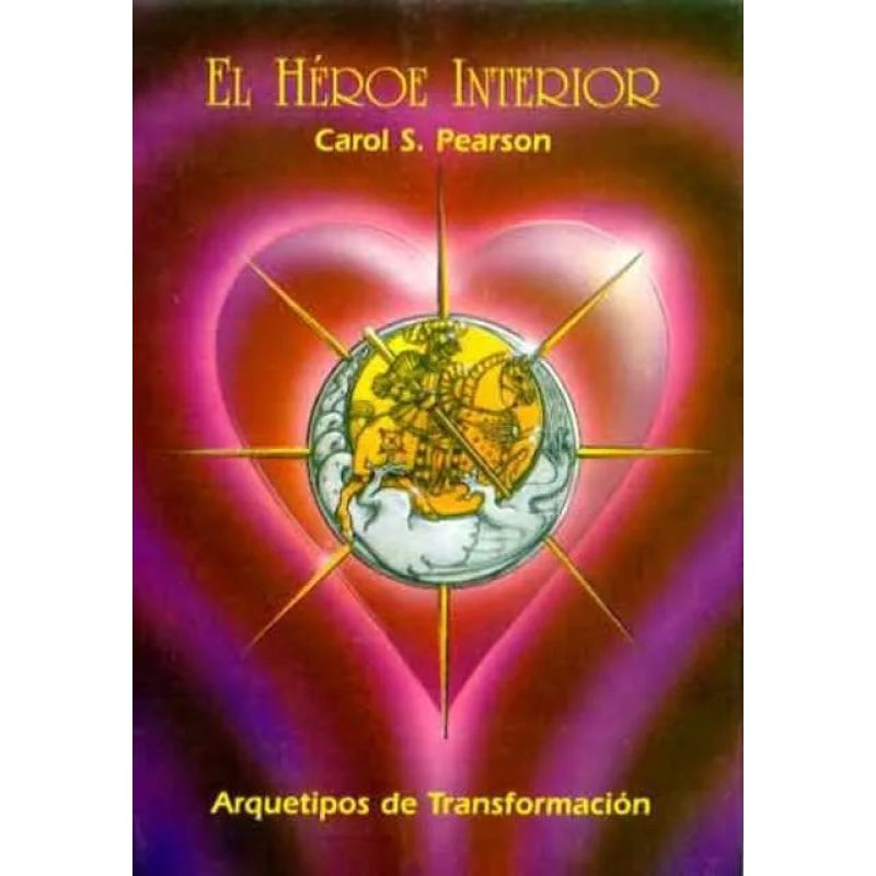 HEROE INTERIOR, EL - ARQUETIPOS DE TRANSFORMACION (Nuevo) - Miniatura 2