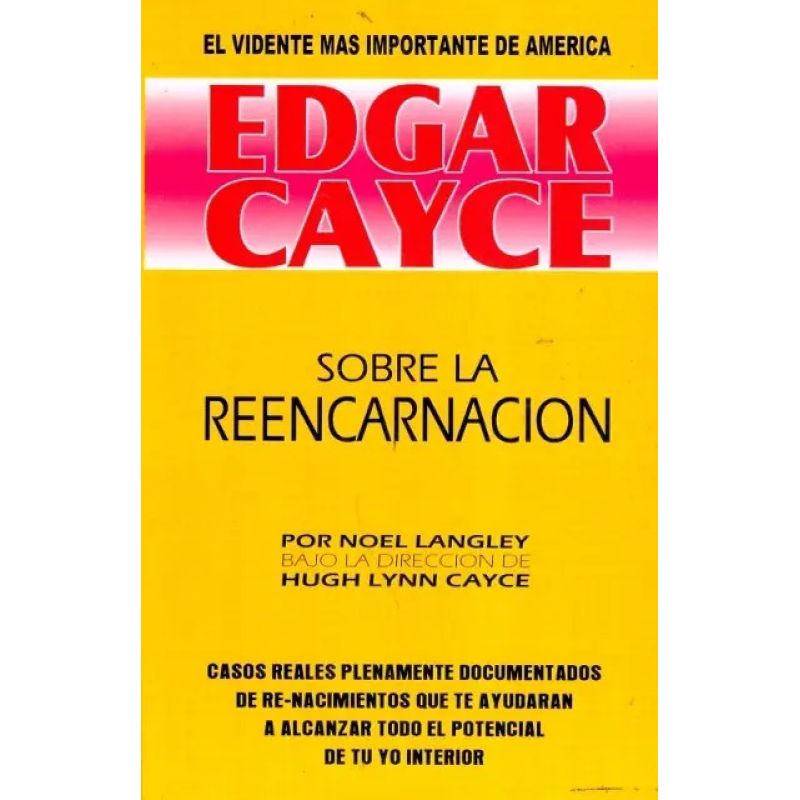 EDGAR CAYCE - SOBRE LA REENCARNACION (Nuevo)