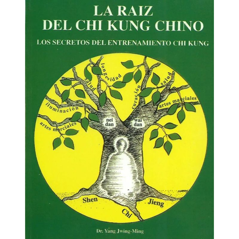 RAIZ DEL CHI KUNG CHINO, LA (Nuevo)