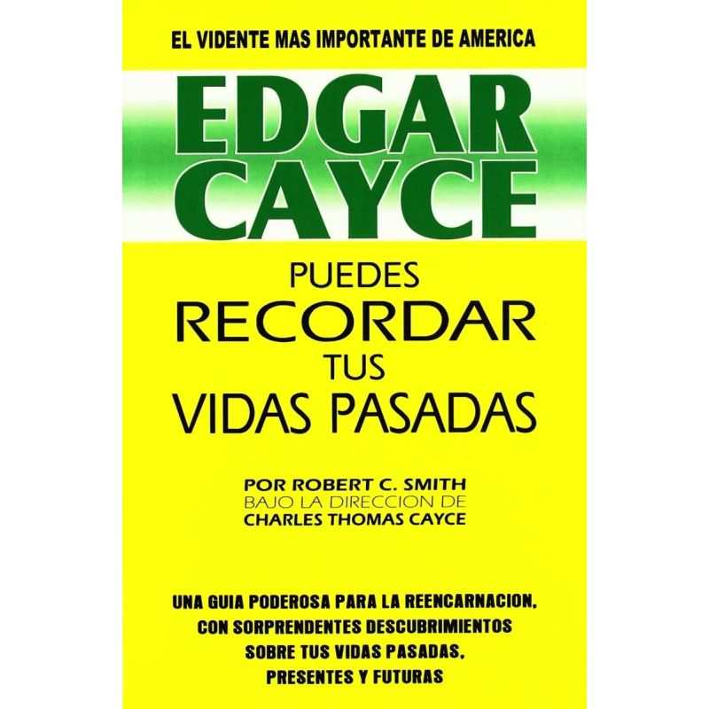 EDGAR CAYCE - PUEDES RECORDAR TUS VIDAS PASADAS (Nuevo)