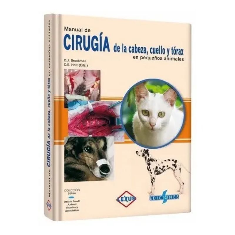MANUAL DE CIRUGIA DE LA CABEZA, CUELLO Y TORAX EN PEQUEÑOS ANIMALES - TD (Nuevo)