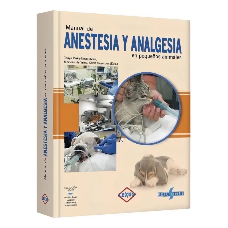 MANUAL DE ANESTESIA Y ANALGESIA EN PEQUEÑOS ANIMALES - TD (Nuevo)