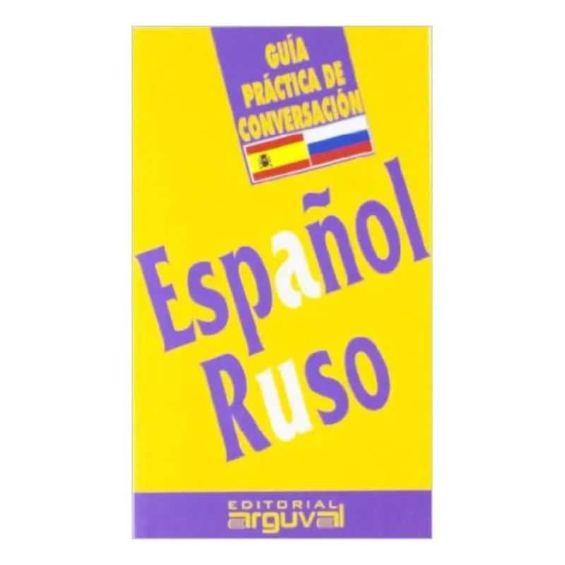 GUIA PRACTICA ESPAÑOL-RUSO (Nuevo)