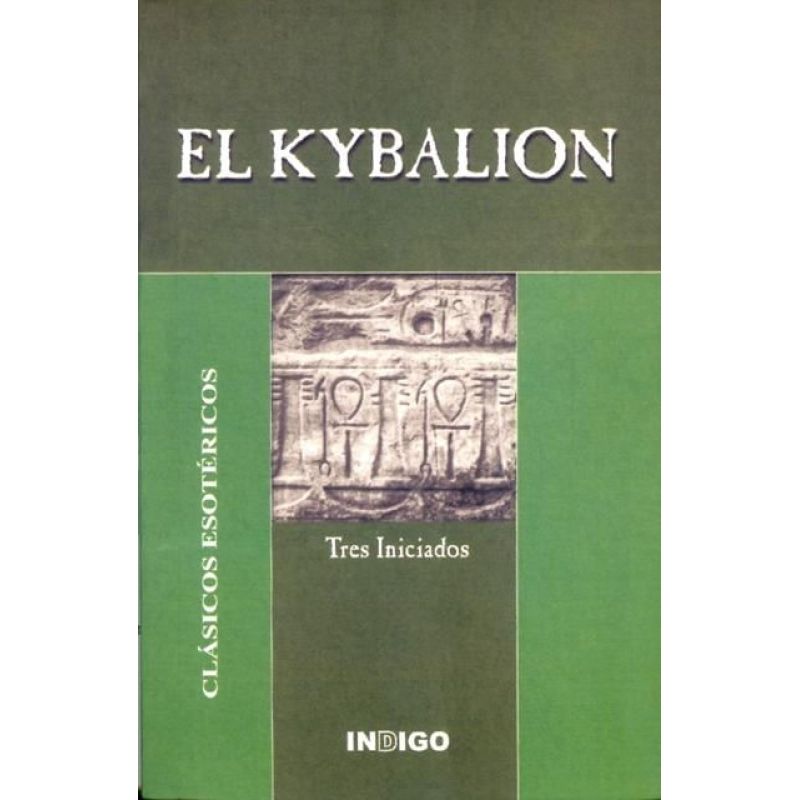 KYBALION, EL - CLASICOS ESOTERICOS (Nuevo)