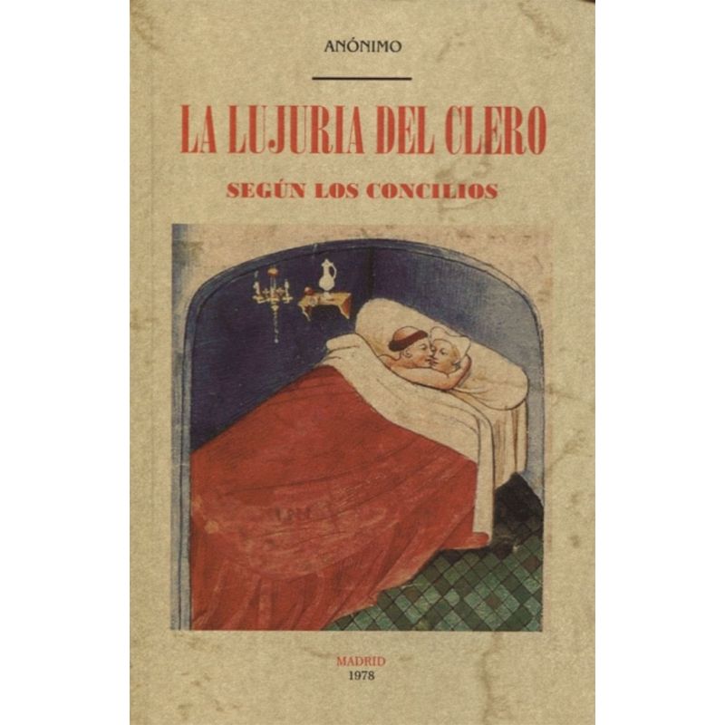 LUJURIA DEL CLERO SEGUN LOS CONCILIOS, LA (Nuevo)