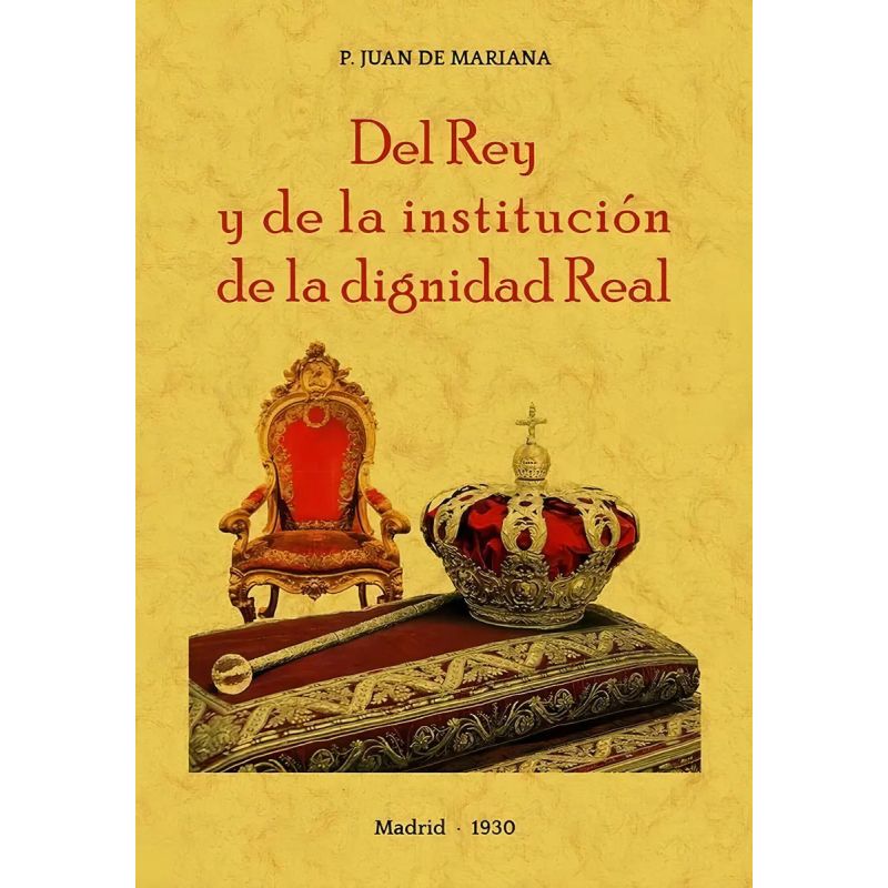DEL REY Y DE LA INSTITUCION DE LA DIGNIDAD REAL (Nuevo)