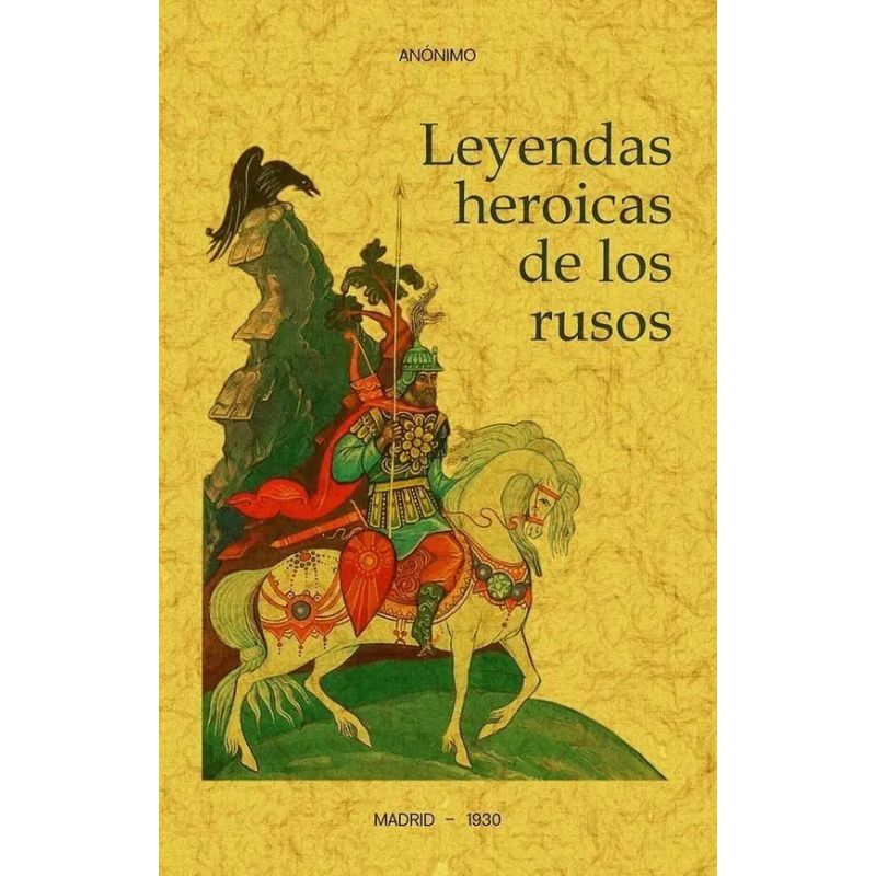 LEYENDAS HEROICAS DE LOS RUSOS (Nuevo)