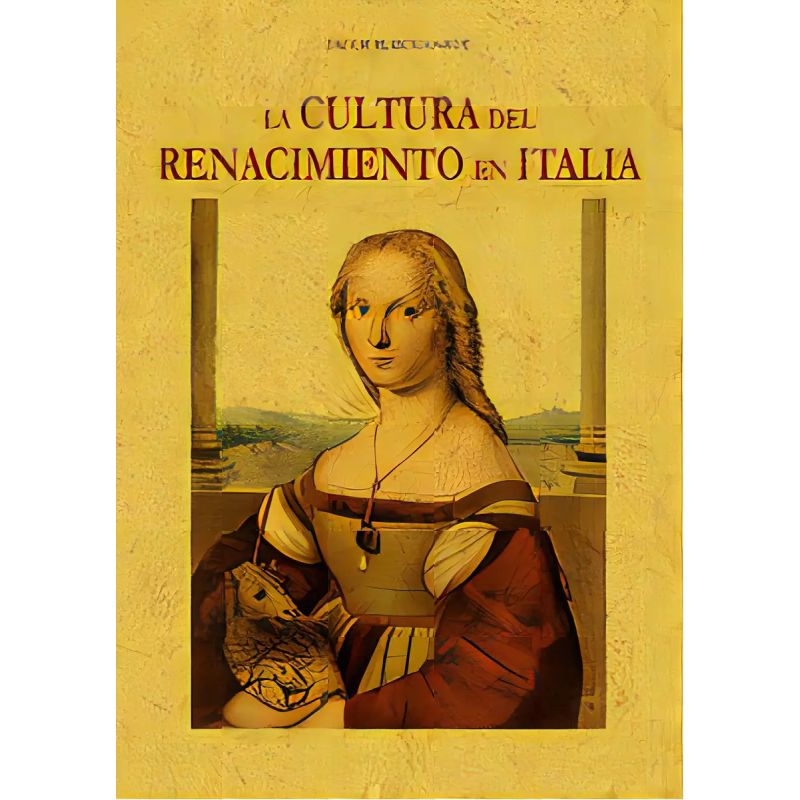 CULTURA DEL RENACIMIENTO EN ITALIA, LA (Nuevo)