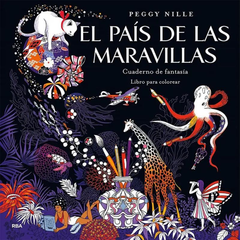 PAIS DE LAS MARAVILLAS, EL - CUADERNO DE FANTASIA - LIBRO PARA COLOREAR (Nuevo)
