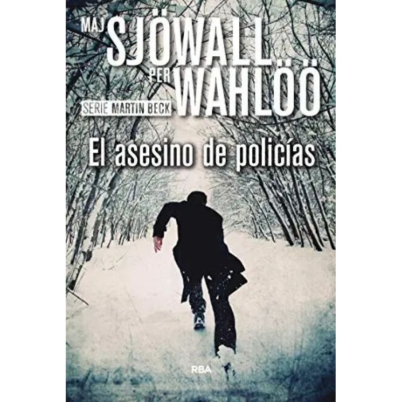 ASESINO DE POLICIAS, EL - SERIE MARTIN BECK IX (Nuevo)