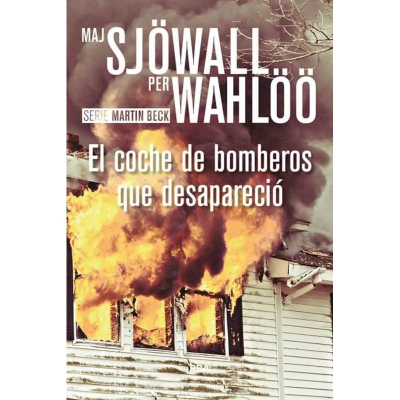 COCHE DE BOMBEROS QUE DESAPARECIO, EL - SERIE MARTIN BECK V (Nuevo)