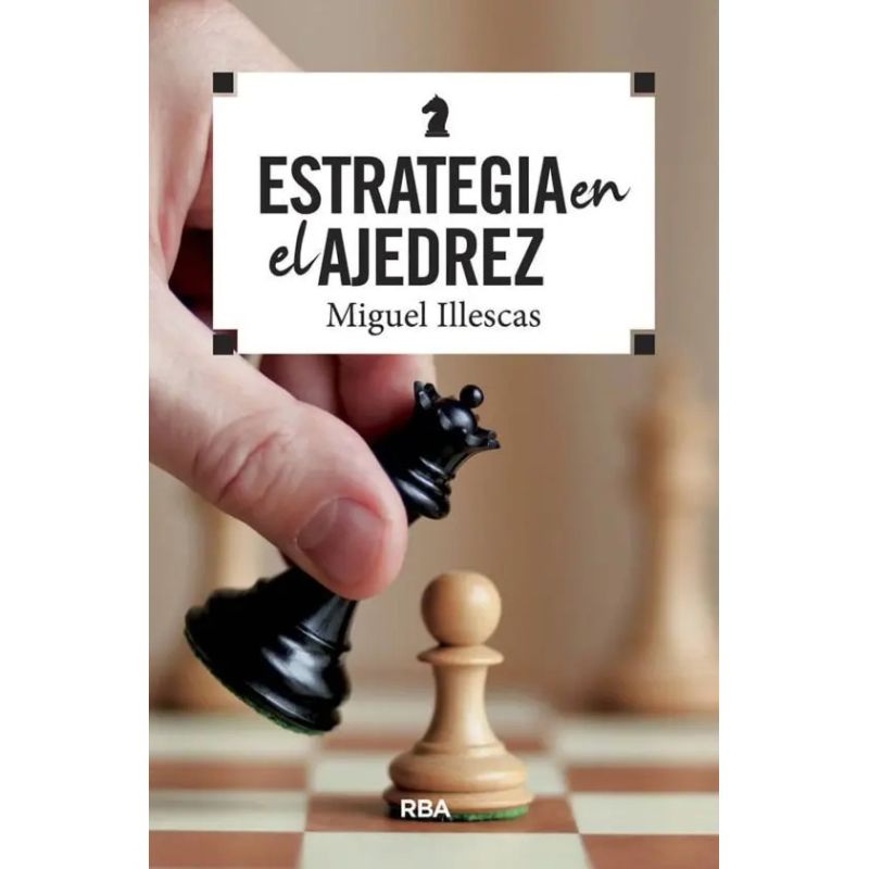 ESTRATEGIA EN EL AJEDREZ (Nuevo)