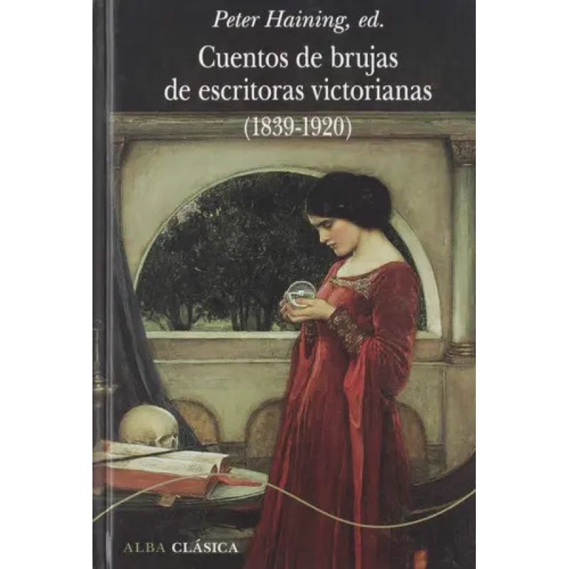 CUENTOS DE BRUJAS DE ESCRITORAS VICTORIANAS 1839 - 1920 - TD (Nuevo)