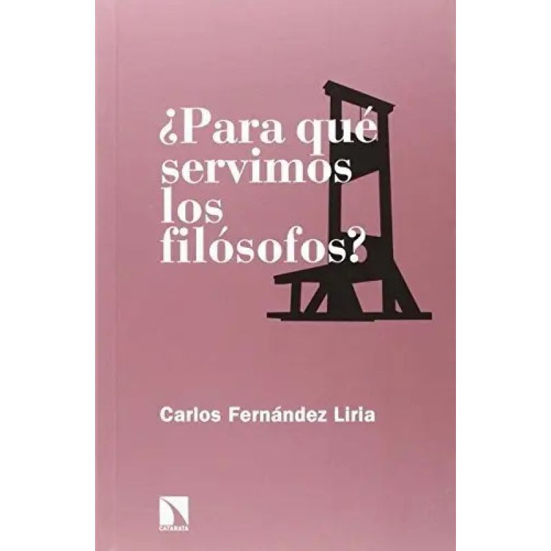PARA QUE SERVIMOS LOS FILOSOFOS ? (Nuevo)
