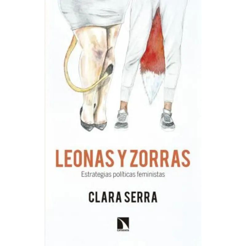 LEONAS Y ZORRAS - ESTRATEGIAS POLITICAS FEMINISTAS (Nuevo)