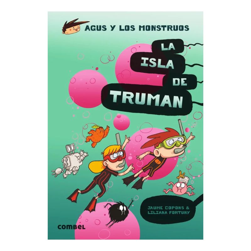 ISLA DE TRUMAN, LA -  AGUS Y LOS MONSTRUOS 17 (Nuevo)