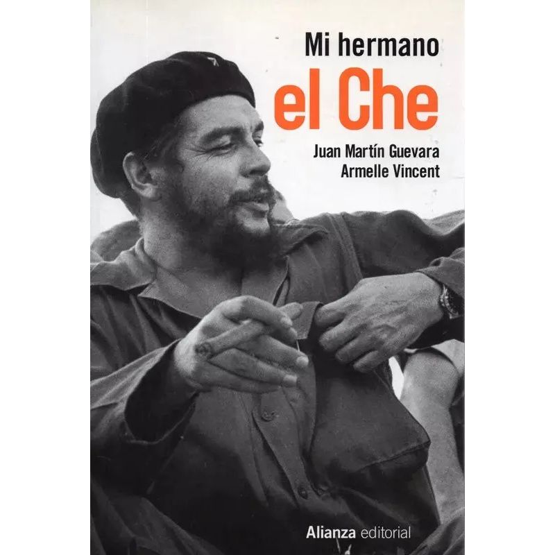 MI HERMANO EL CHE (Nuevo)