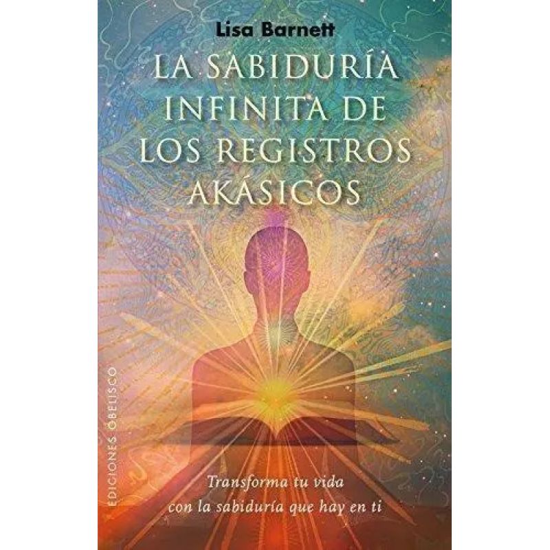 SABIDURIA INFINITA DE LOS REGISTROS AKASICOS, LA (Nuevo)