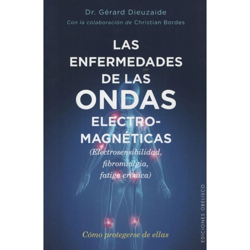 ENFERMEDADES DE LAS ONDAS ELECTROMAGNETICAS, LAS (Nuevo)