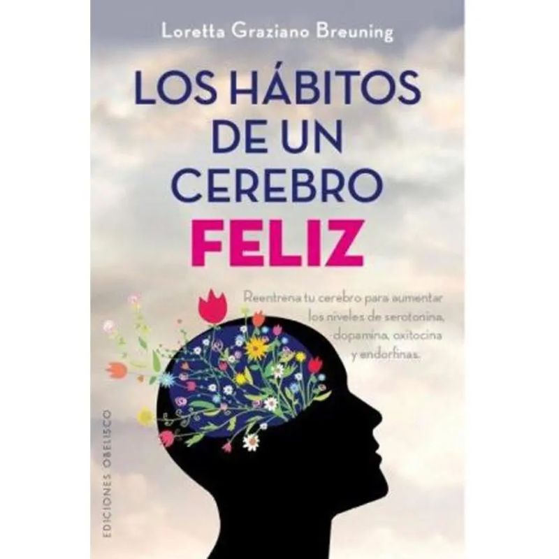 HABITOS DE UN CEREBRO FELIZ, LOS (Nuevo)