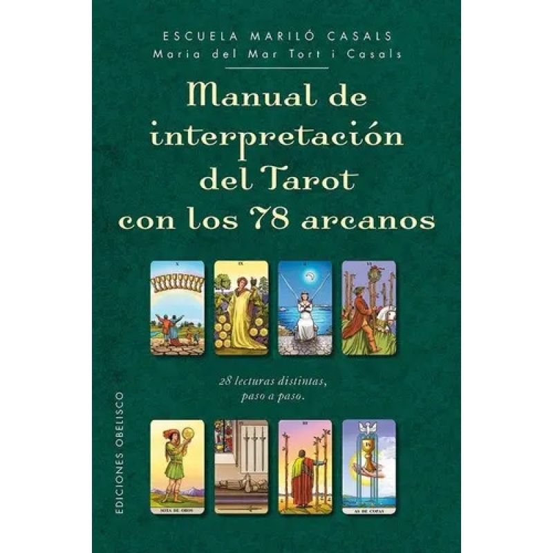 MANUAL DE INTERPRETACION DEL TAROT CON LOS 78 ARCANOS (Nuevo)