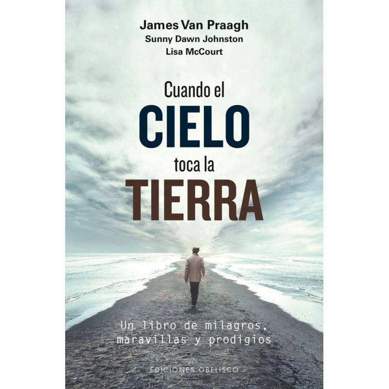 CUANDO EL CIELO TOCA LA TIERRA (Nuevo)