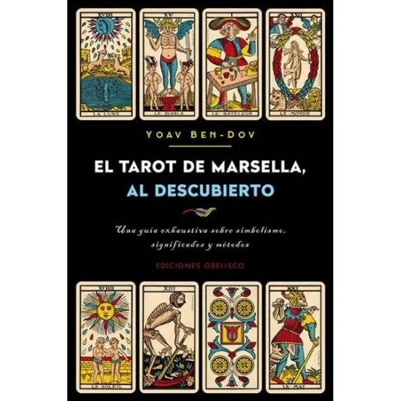 TAROT DE MARSELLA AL DESCUBIERTO, EL (Nuevo)