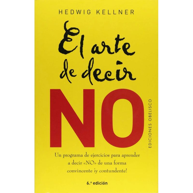 ARTE DE DECIR NO, EL (6/ED.) (Nuevo)