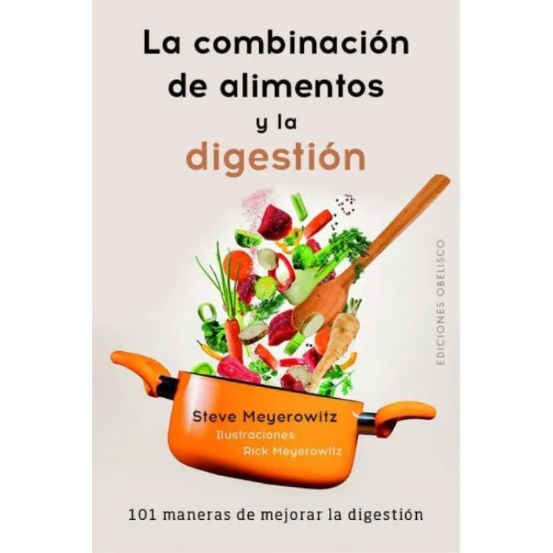 COMBINACIÓN DE ALIMENTOS Y LA DIGESTION, LA (Nuevo)