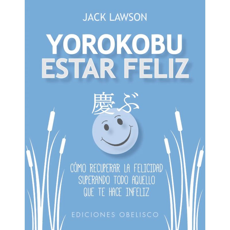 YOROKOBU - ESTAR FELIZ (Nuevo)
