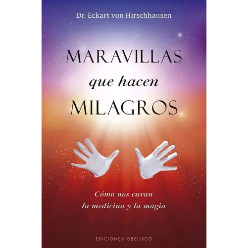 MARAVILLAS QUE HACEN MILAGROS