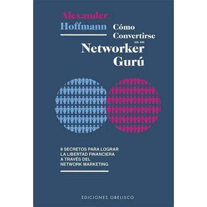 COMO CONVERTIRSE EN UN NETWORKER GURU (Nuevo)