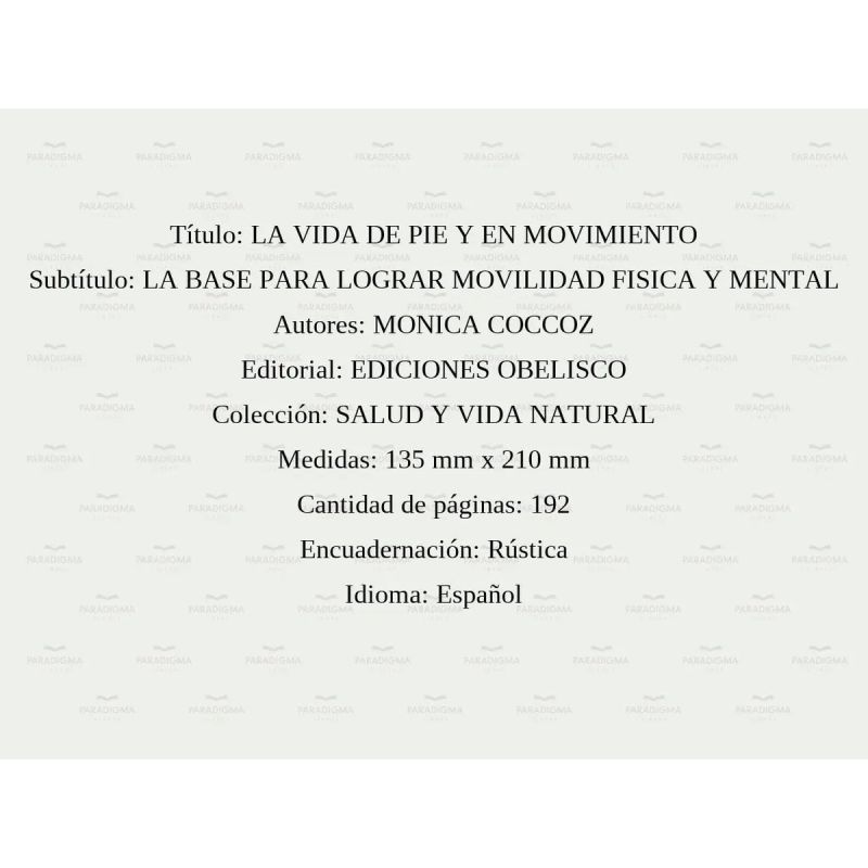 VIDA DE PIE Y EN MOVIMIENTO, LA