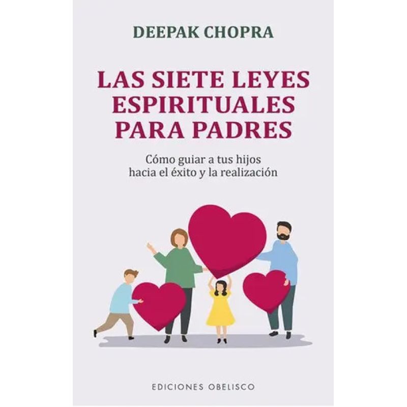 SIETE LEYES ESPIRITUALES PARA PADRES, LAS (Nuevo)