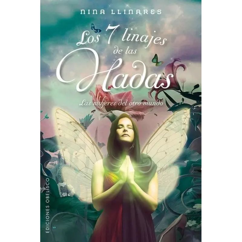 7 LINAJES DE LAS HADAS, LOS - LAS MUJERES DEL OTRO MUNDO (Nuevo)