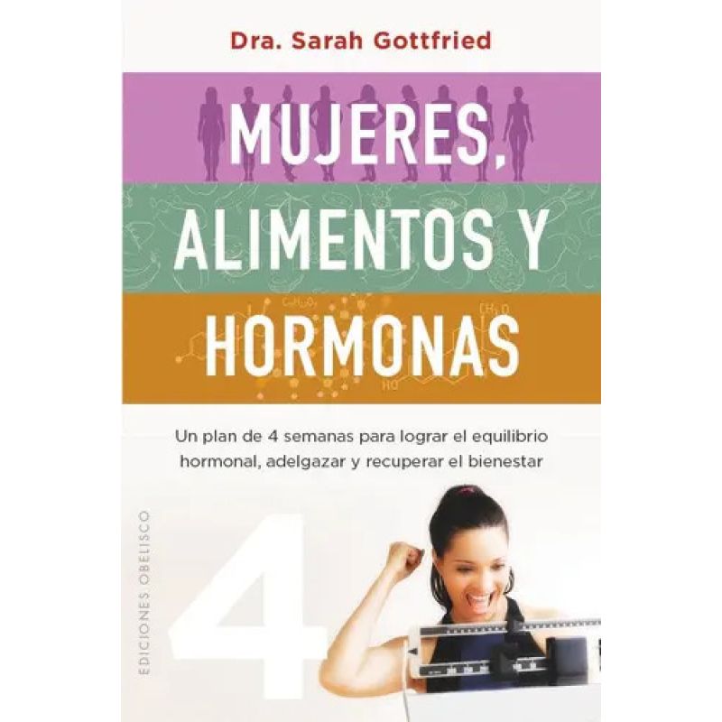 MUJERES, ALIMENTOS Y HORMONAS (Nuevo)